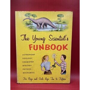Vintage 1957 The Young Scientist's Funbook - Sanford Simmons Children’s